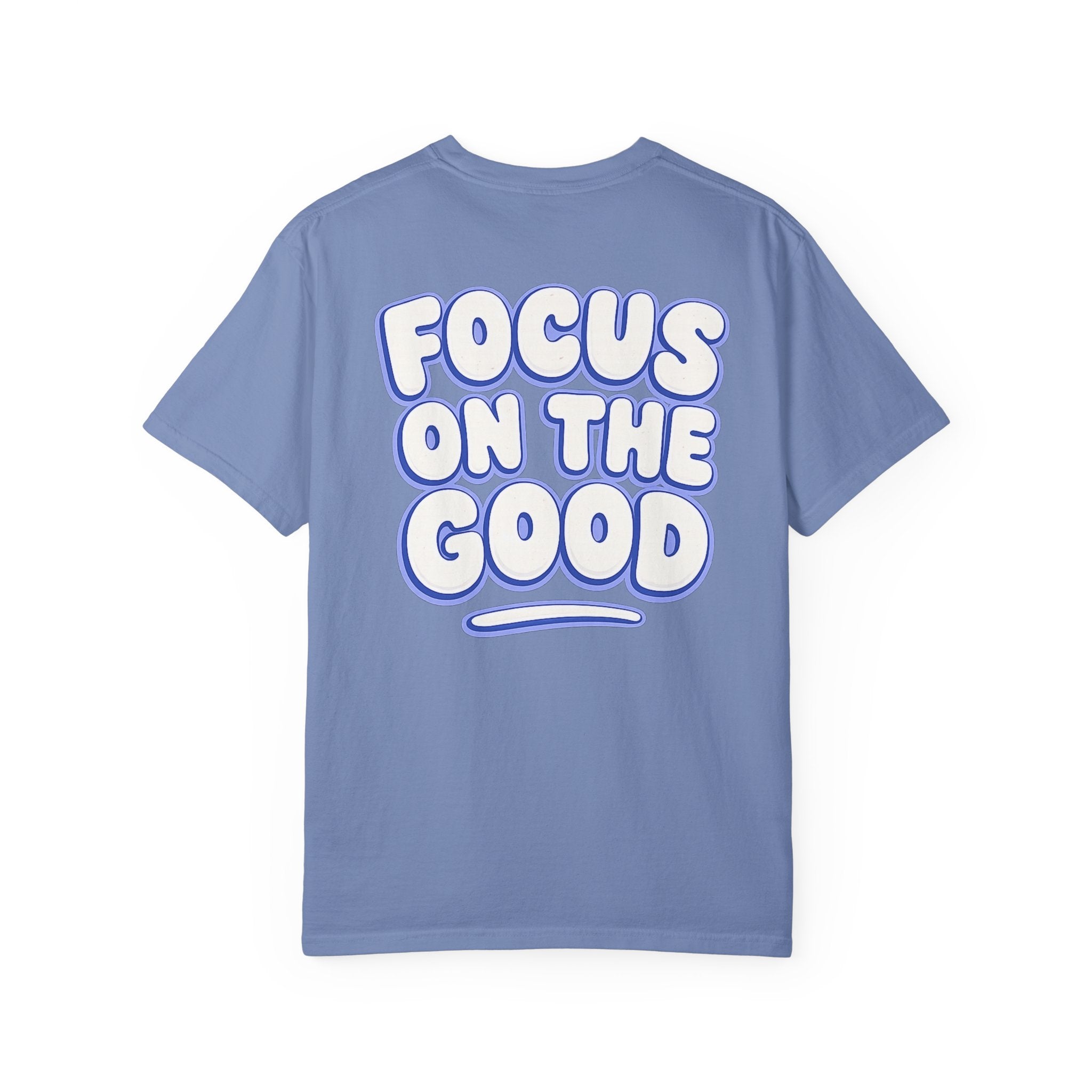Focus on the Good Tee