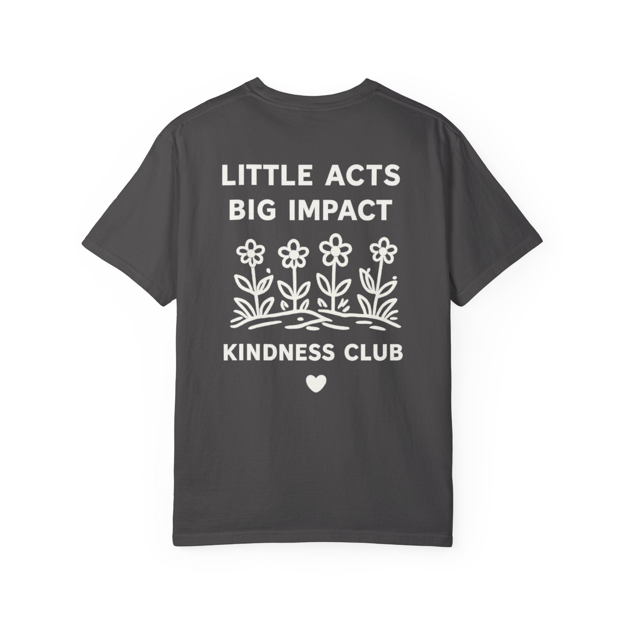Little Acts Big Impact Tee