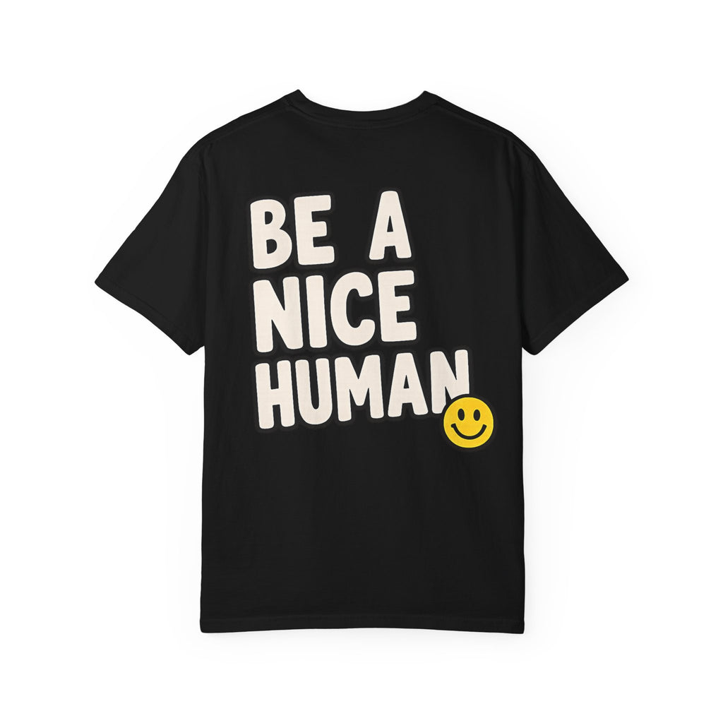 Be A Nice Human Tee